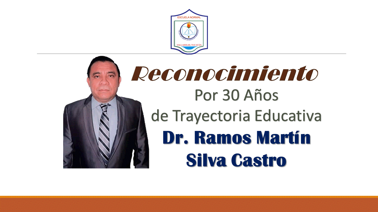 La Escuela Normal JDRH Felicita al DR. Ramos Silva por 30 Docente